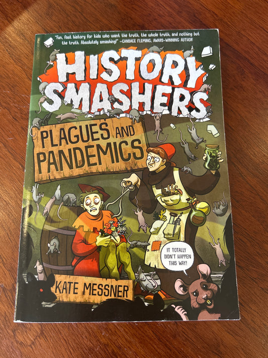 Plagues and pandemics. Kate Messner. 2021.