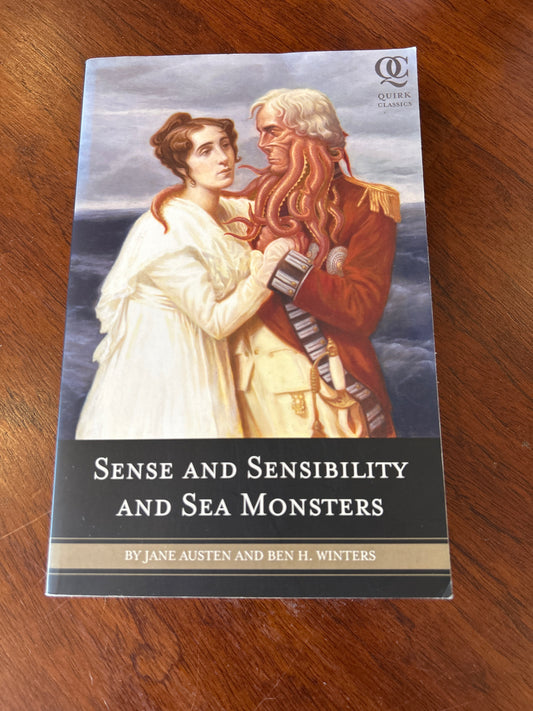 Sense and sensibility and sea monsters. Jane Austen and  Ben H. Winters. 2009.