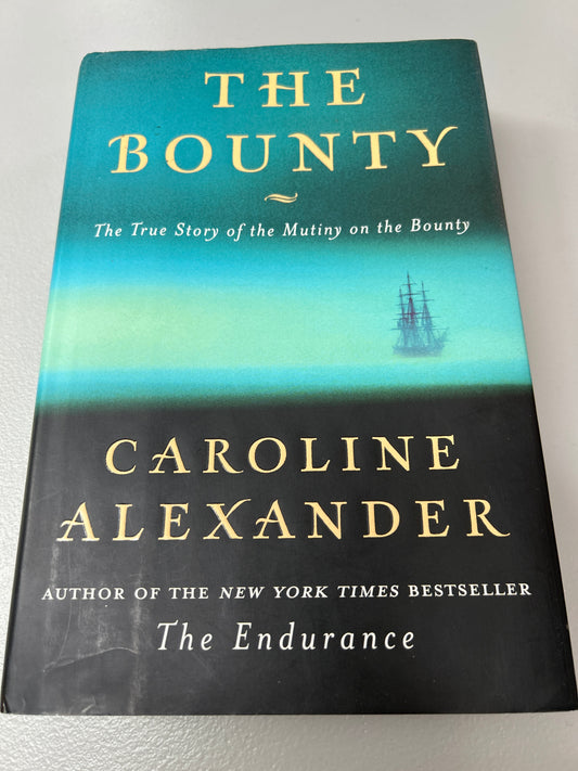 The Bounty: the true story of the Mutiny on the Bounty. Caroline Alexander. 2003.