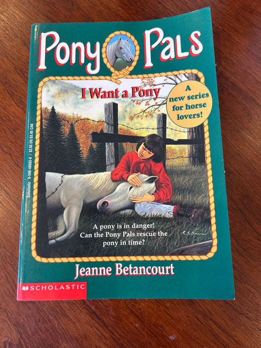 I want a pony. Jeanne Betancourt. 1994.