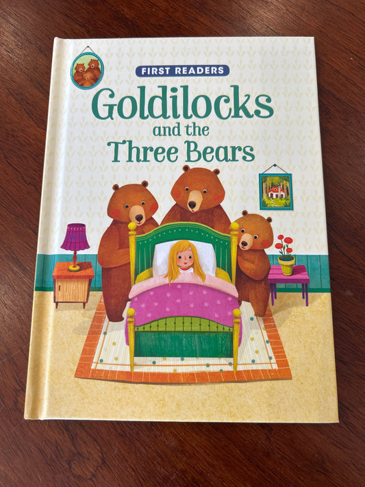 Goldilocks and the three bears. First Readers. 2017.