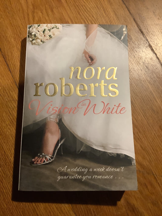Vision in white. Nora Roberts. 2009.