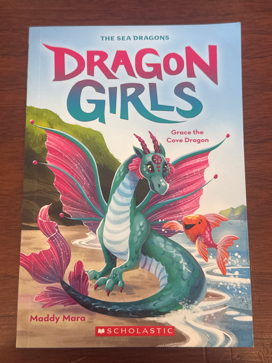 Dragon Girls: Grace the Cove Dragon. Maddy Mara. 2023.