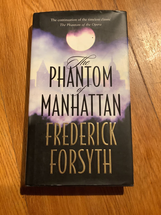 Phantom of Manhattan. Frederick Forsyth. 1999.