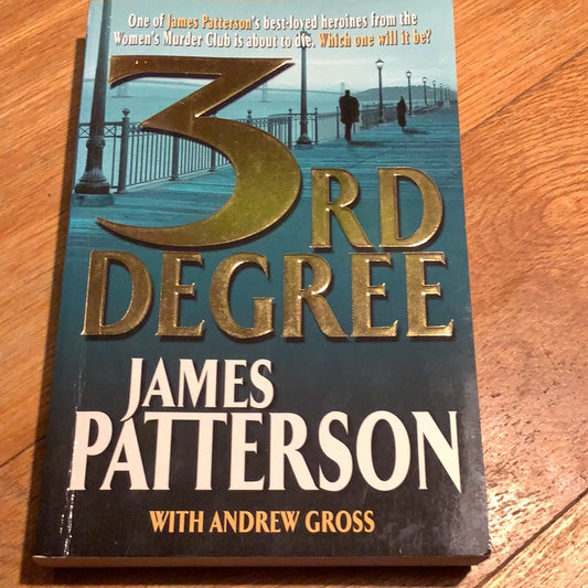 3rd degree. James Patterson. 2004.