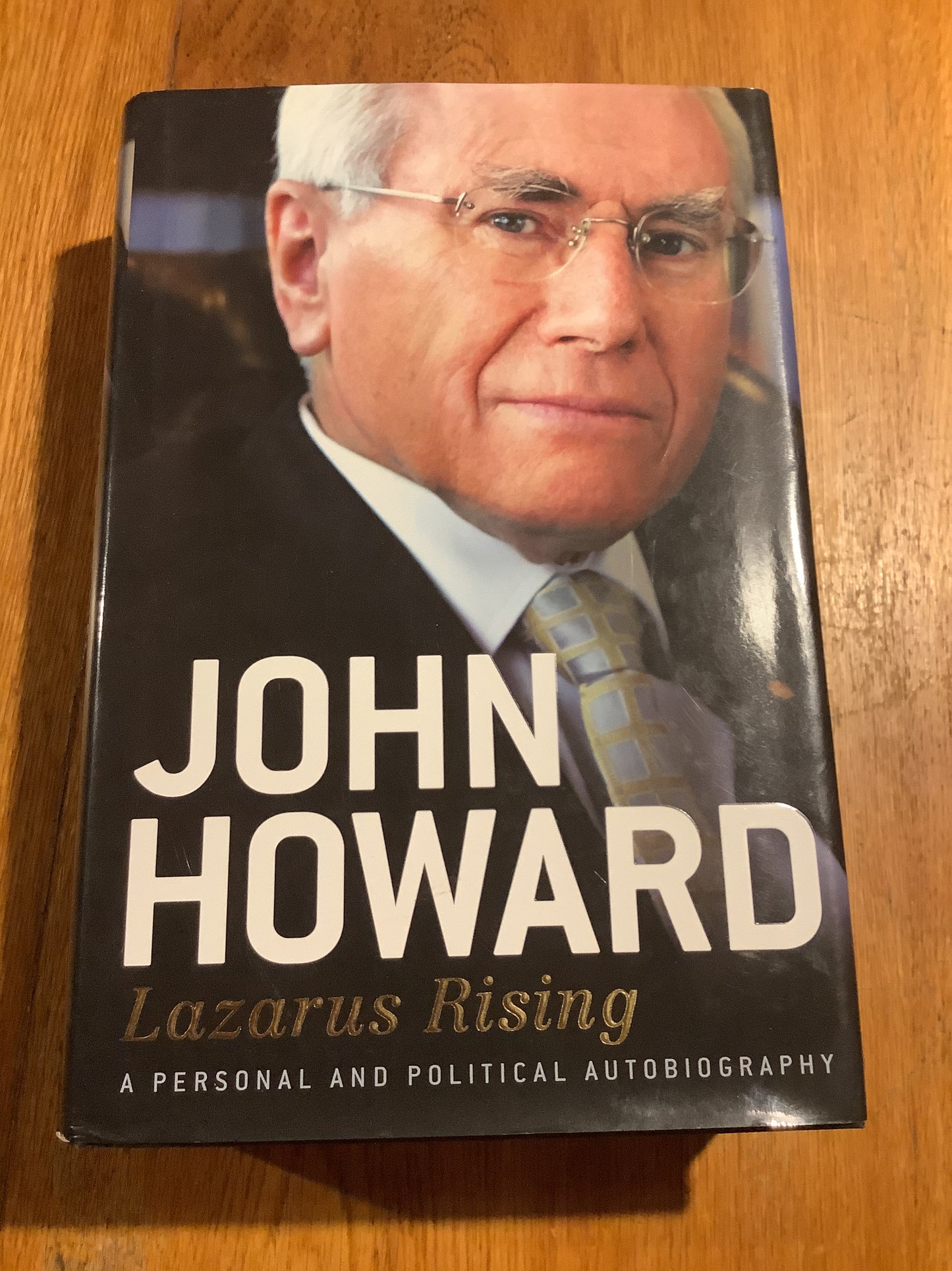 Lazarus rising. John Howard. 2010.