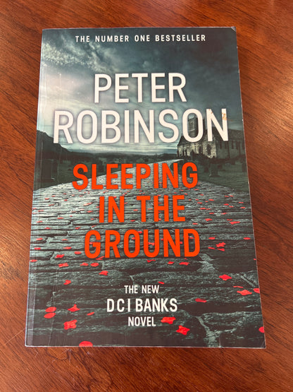 Sleeping in the ground. Peter Robinson. 2017.