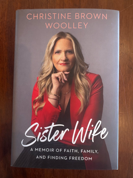 Sister Wife. Christine Brown Woolley. 2025.