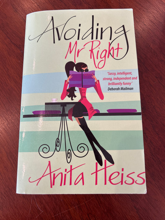 Avoiding Mr Right. Anita Heiss. 2008.
