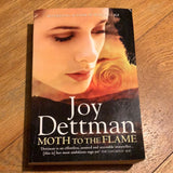 Moth to the flame. Joy Dettman. 2011.