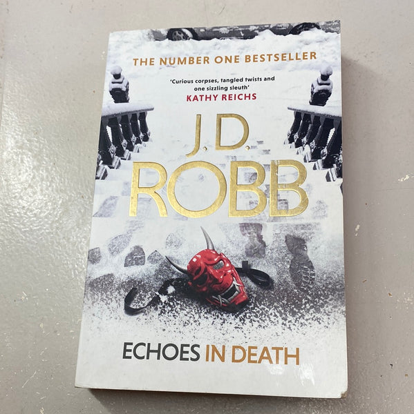 Echoes in death. J.D. Robb. 2017.