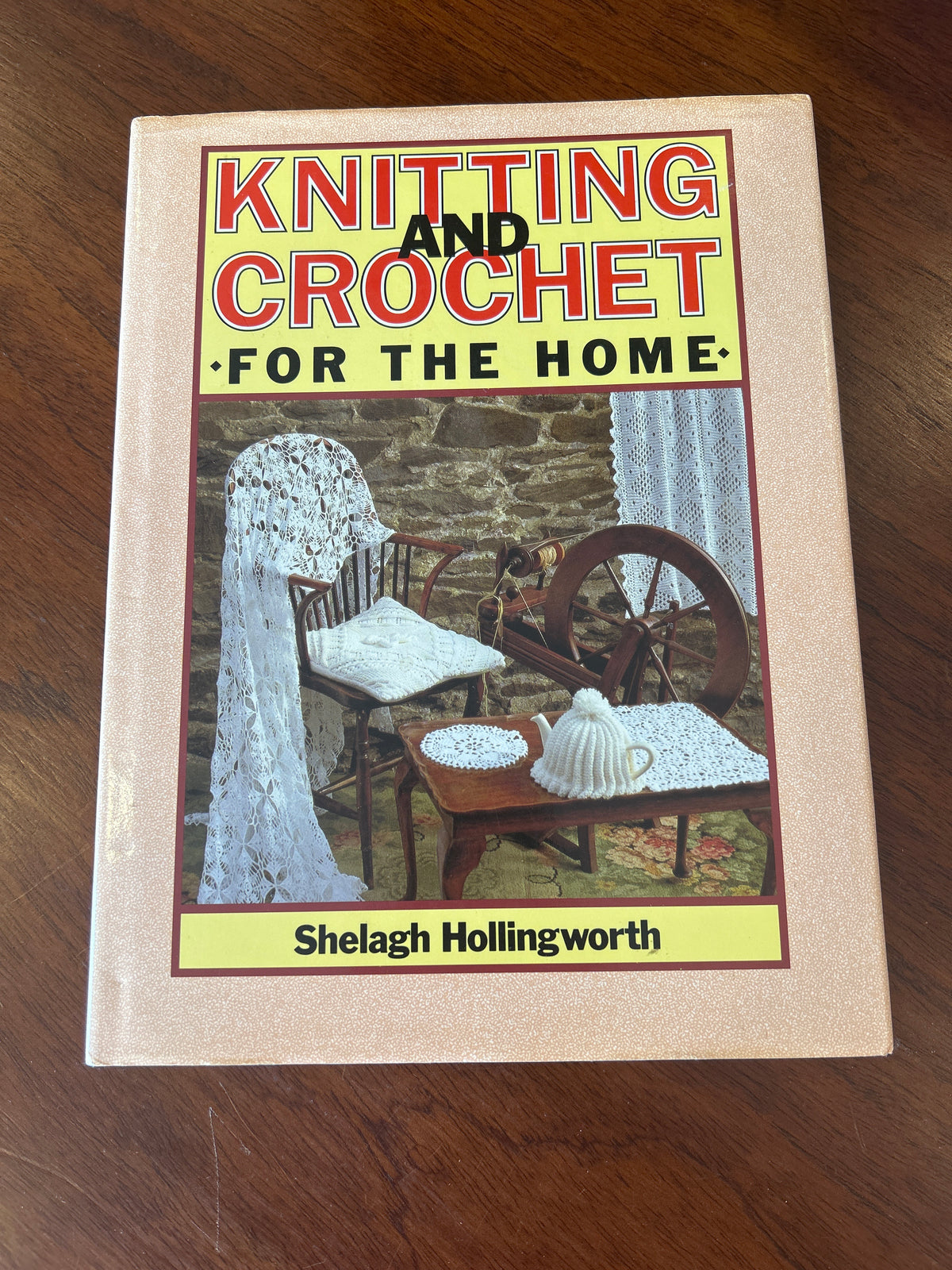 Knitting and crochet for the home. Shelagh Hollingworth. 1987.