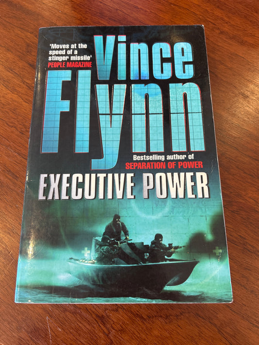 Executive power. Vince Flynn. 2003.