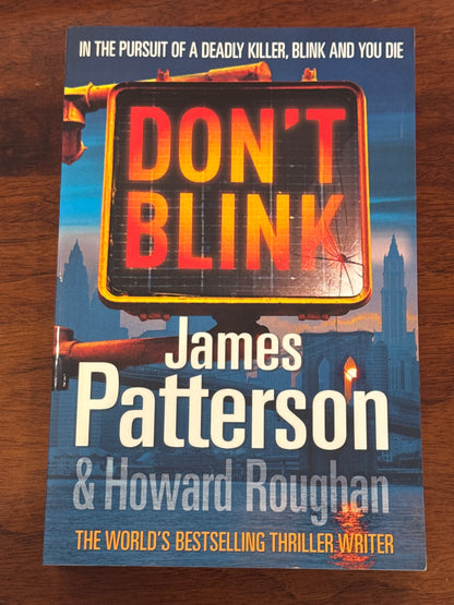 Don’t blink. James Patterson. 2010.