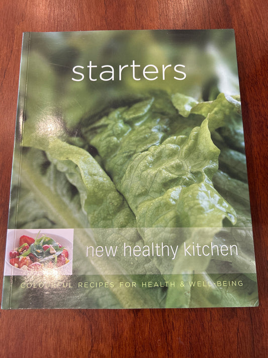 New healthy kitchen: starters. Georgeann Brennan. 2007.