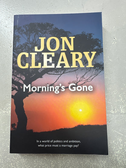 Morning’s gone. Jon Cleary. 2006.