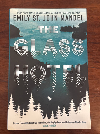 Glass hotel. Emily St. John Mandel. 2020.