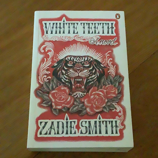White teeth. Zadie Smith. 2011.