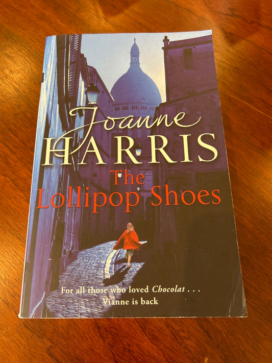 Lollipop shoes. Joanne Harris. 2008.