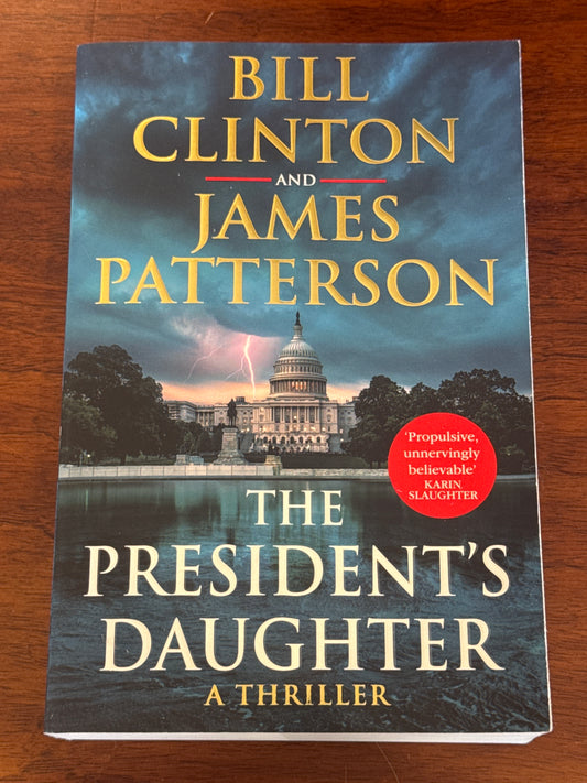 President’s daughter. Bill Clinton & James Patterson. 2021.
