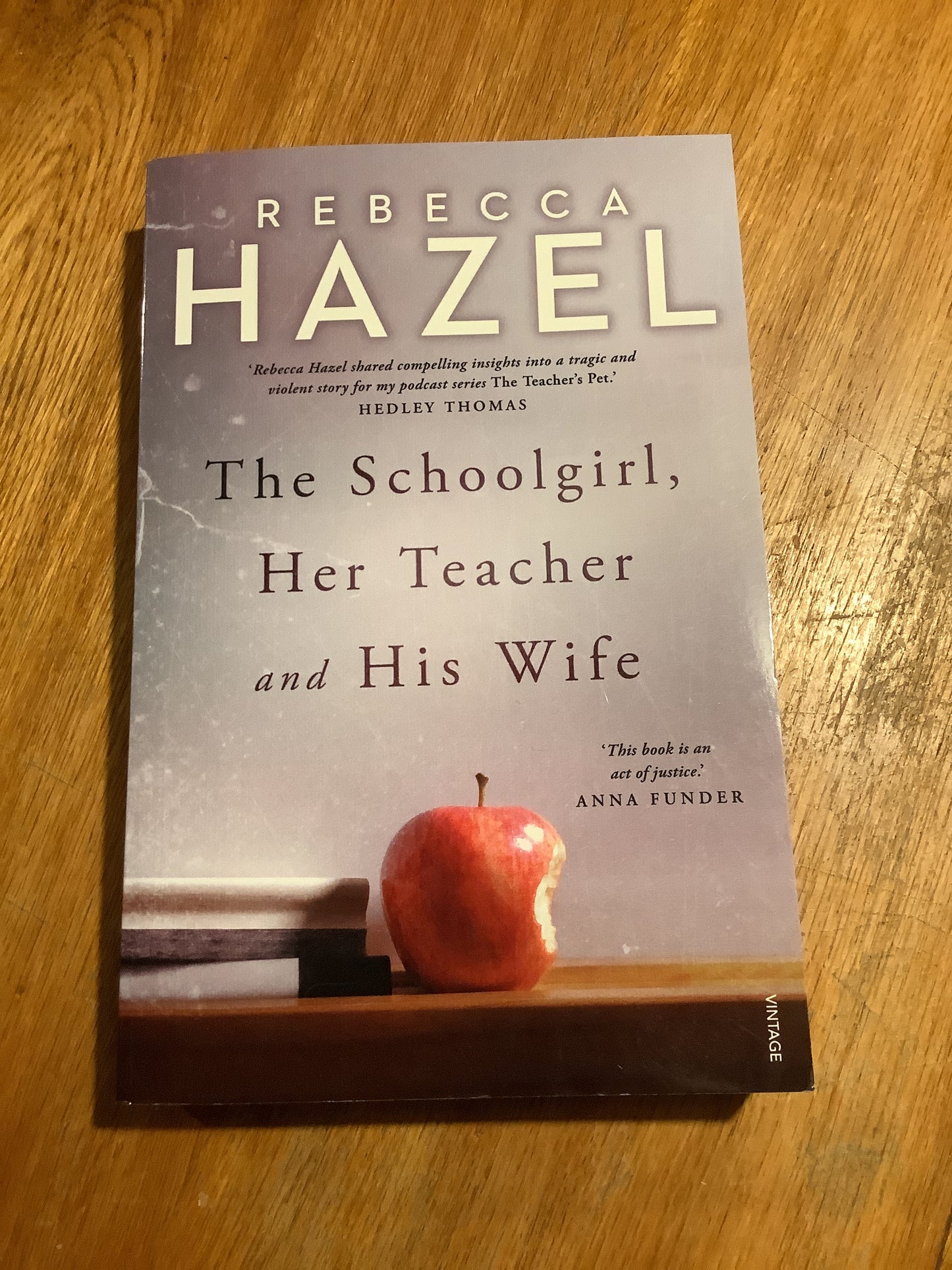 The Schoolgirl, her teacher and his wife. Rebecca Hazel. 2023.