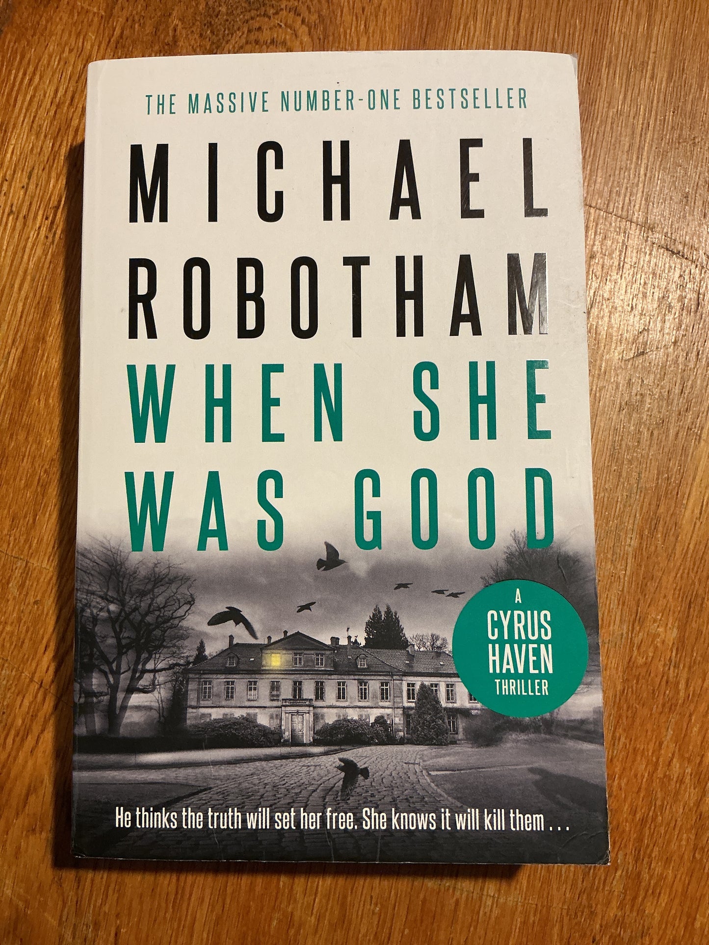 When she was good. Michael Robotham. 2021.