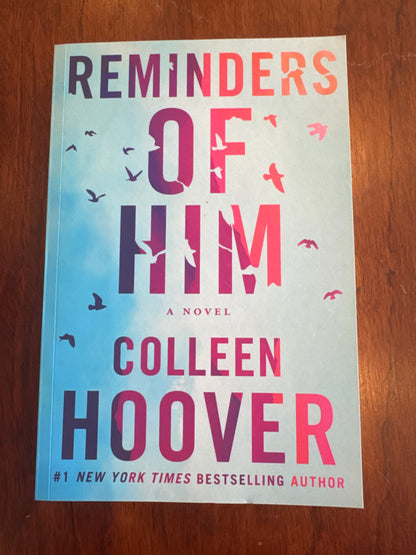 Reminders of him. Colleen Hoover.