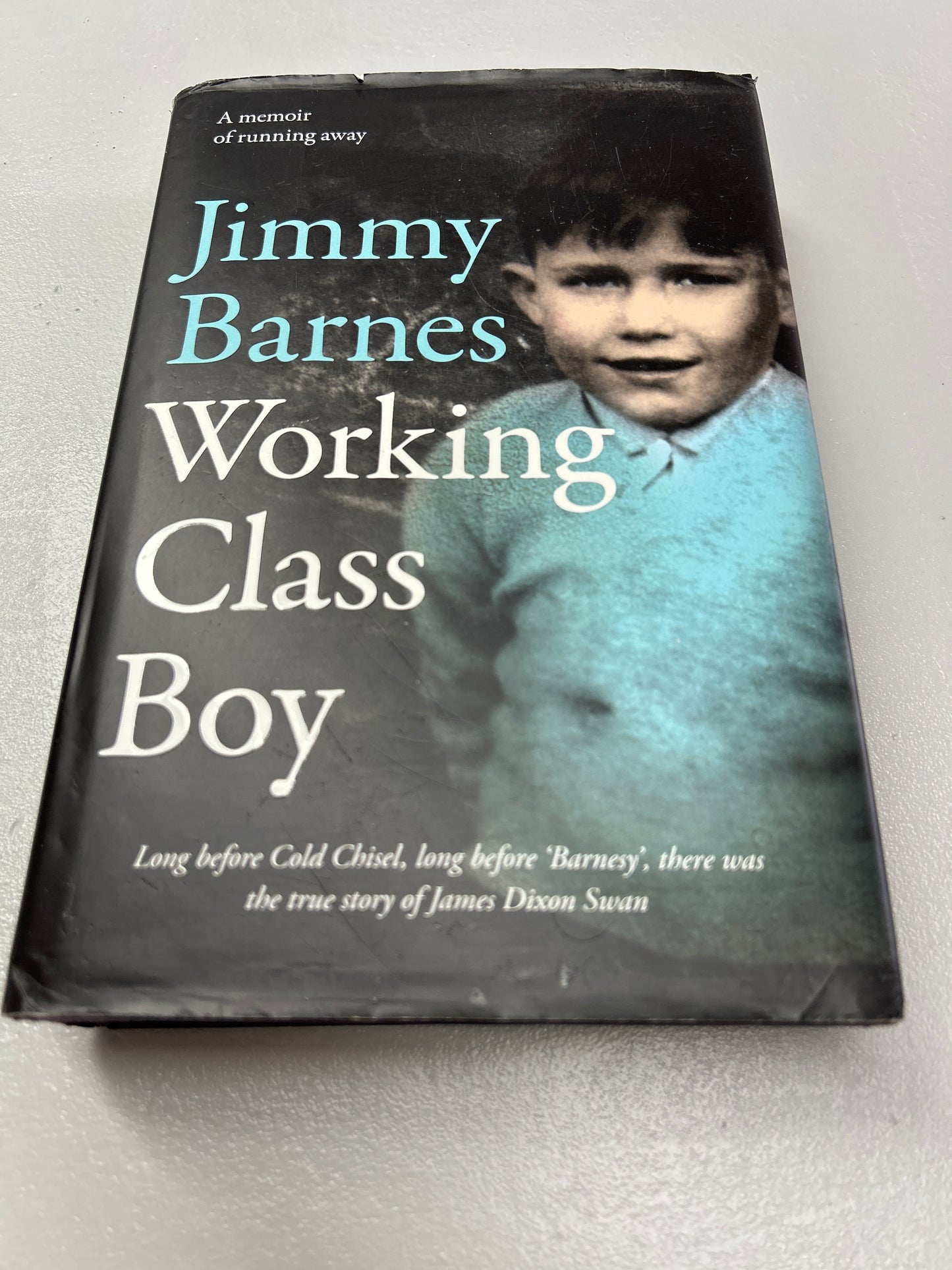 Working class boy. Jimmy Barnes. 2016.