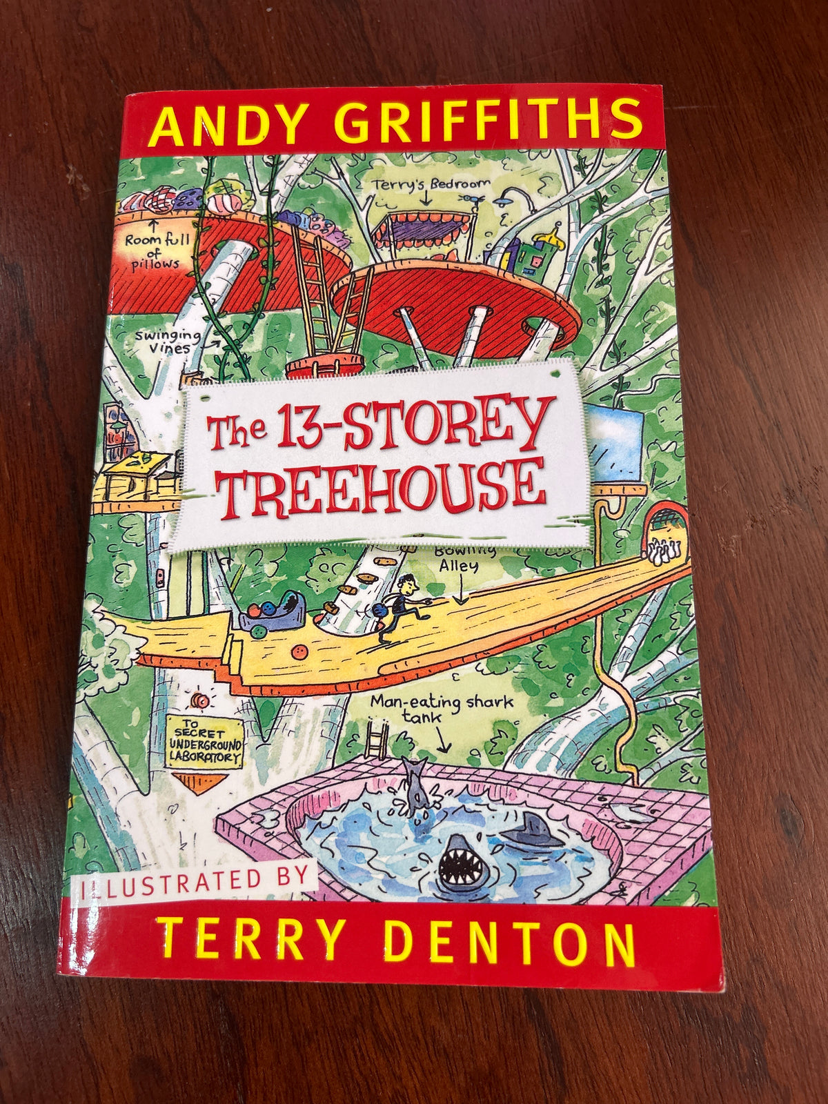 13-storey treehouse. Andy Griffiths. 2015.