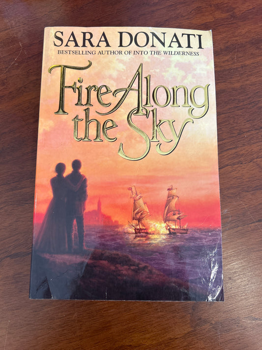 Fire along the sky. Sara Donati. 2007.