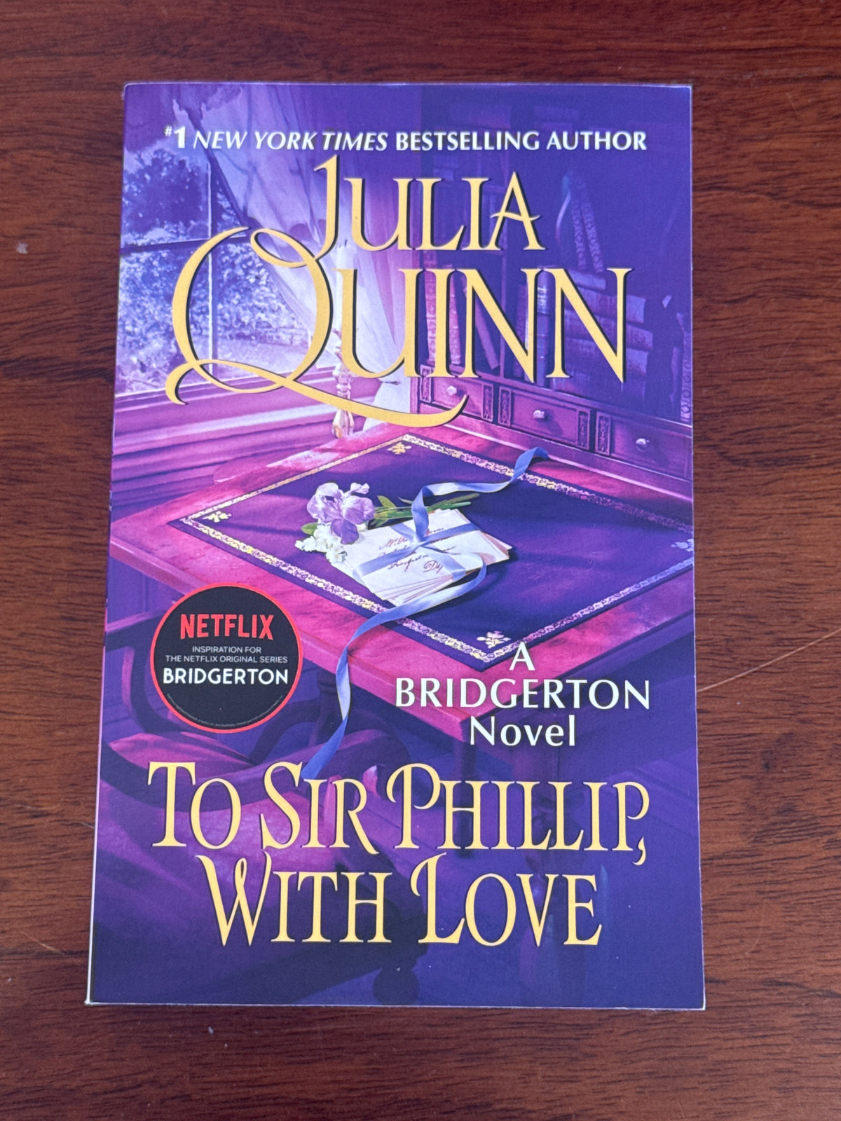 To Sir Phillip, with love. Julia Quinn. 2017.
