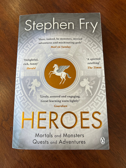 Heroes: volume II of Mythos. Stephen Fry. 2019.