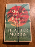 Sisters under the rising sun. Heather Morris. 2023.