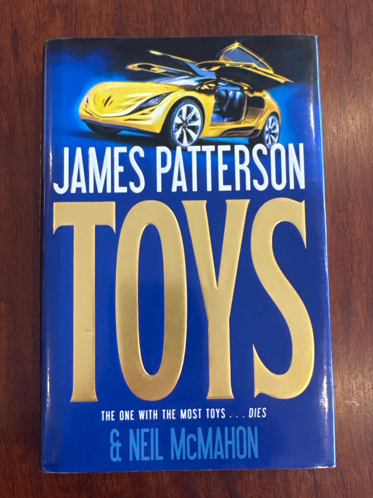 Toys. James Patterson & Neil McMahon. 2011.