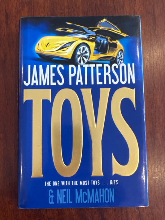 Toys. James Patterson & Neil McMahon. 2011.