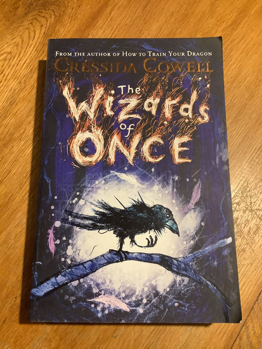 Wizards of once. Cressida Cowell. 2017.