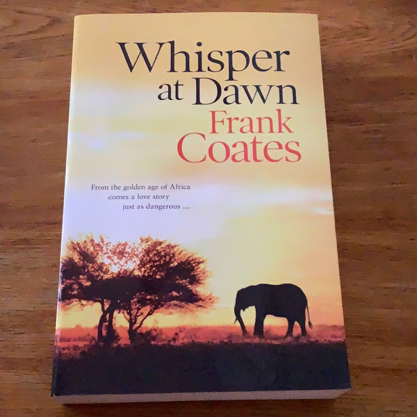 Whisper at dawn. Frank Coates. 2014.
