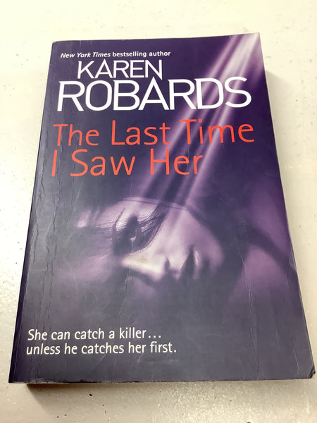 Last time I saw her. Karen Robards. 2015.