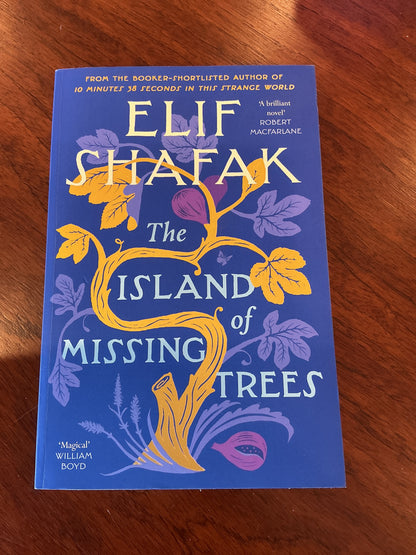 Island of missing trees. Elif Shafak. 2021.