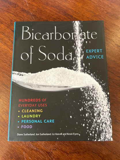 Bicarbonate of soda: hundreds of everyday uses. Diane Sutherland, Jon Sutherland, Liz Keevill and Kevin Eyres. 2012.