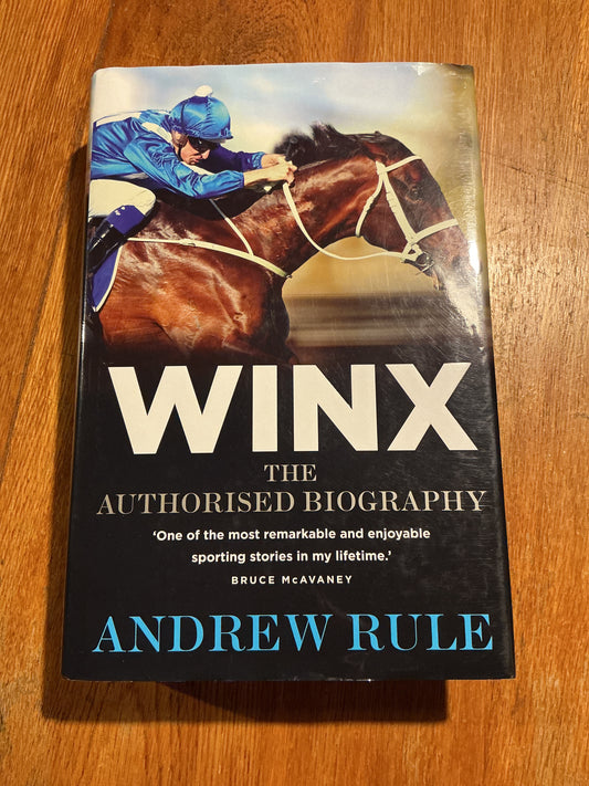 Winx: the authorised biography. Andrew Rule. 2018.