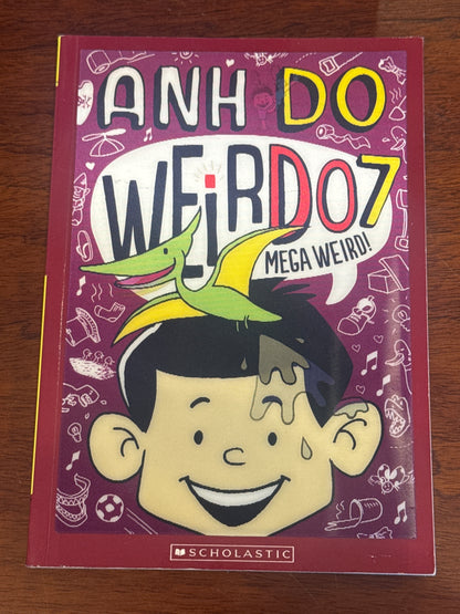 Weirdo 7: Mega Weird! Anh Do. 2016.