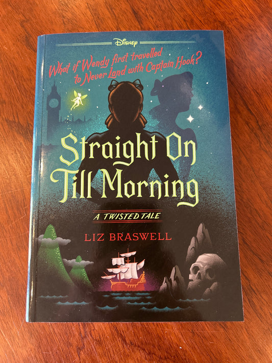 Straight on till morning. Liz Braswell. 2025.