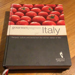 Italy: recipes, culture and storia from the kitchen tables of Italy. Anna Phillips. 2011.