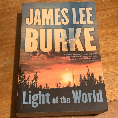 Light of the world. James Lee Burke. 2013.