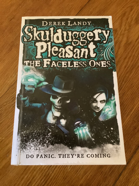 Skulduggery Pleasant: the faceless ones. Derek Landy. 2009.