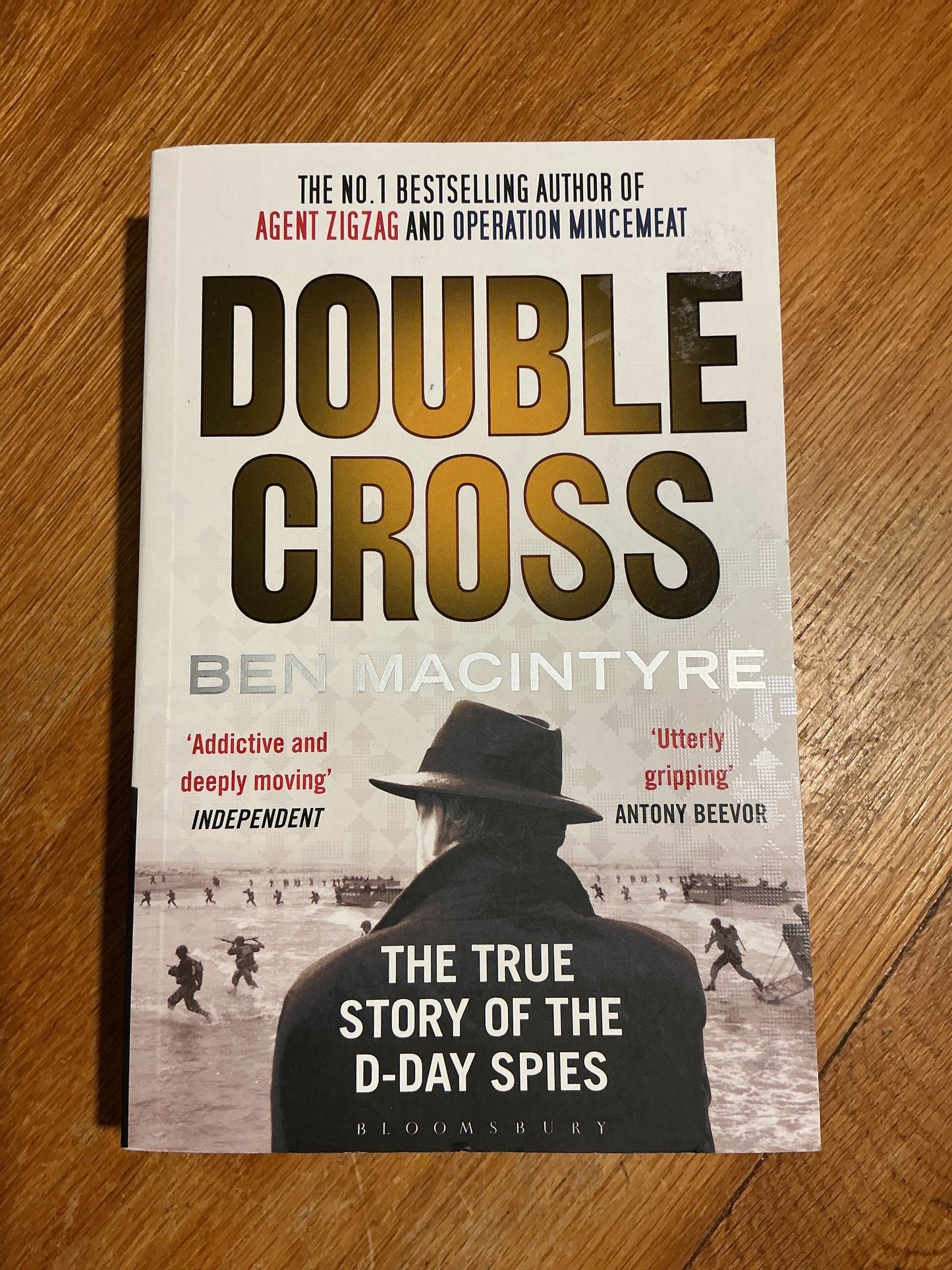 Double cross: the true story of the D-Day spies. Ben Macintyre. 2012.
