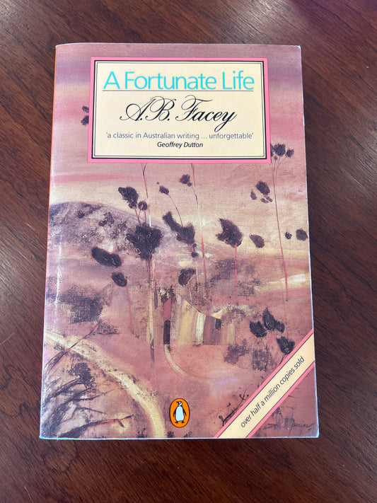 Fortunate life. A. B. Facey. 1985.