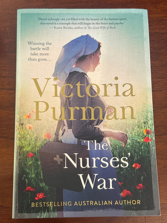 Nurses’ war. Victoria Purman. 2022.
