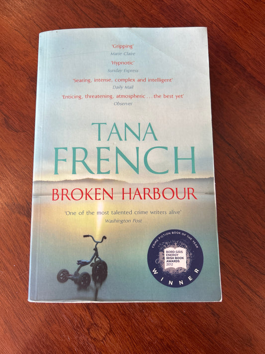 Broken Harbour. Tana French. 2017.